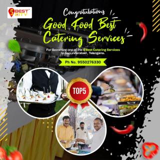 Good Food Best Catering Services | Secunderabad