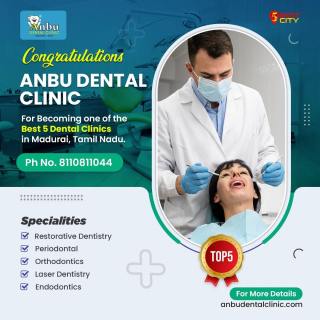 Anbu Dental Clinic | Madurai