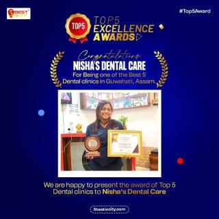 Nisha's Dental Care | Guwahati