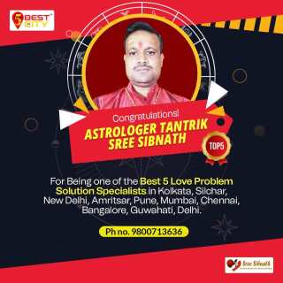 Astrologer Tantrik Sree Sibnath | Kolkata, Silchar, New Delhi, Amritsar, Pune, Mumbai, Chennai, Bangalore, Guwahati, Delhi