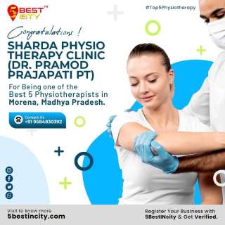 Sharda Physio Therapy Clinic (Dr. Pramod Prajapati PT) | Morena