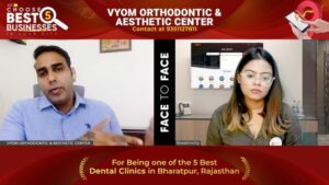 VYOM ORTHODONTIC & AESTHETIC CENTER | Bharatpur , Rajasthan